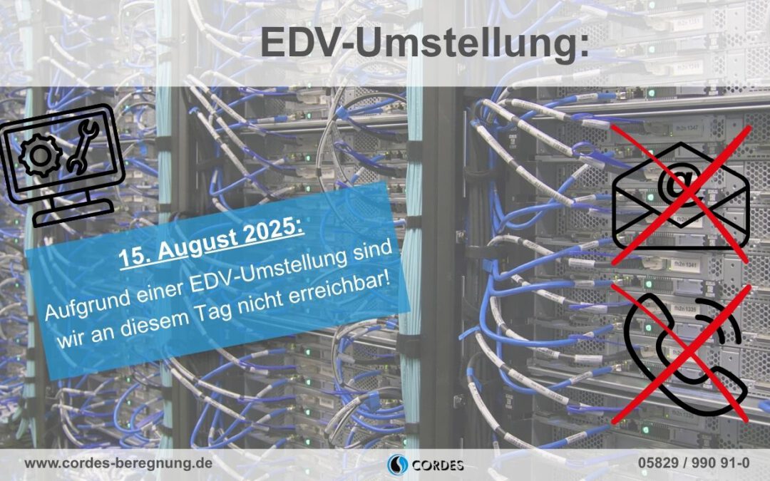 EDV-Umstellung am 15.08.2025